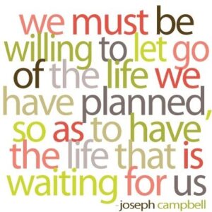 Joseph Campbell quote about letting go