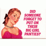 On Just.Be.Enough: Big Girl Panties